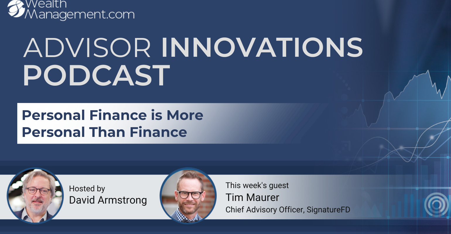 Advisor Innovations Podcast: Tim Maurer on Why Personal Finance is More Personal Than Finance