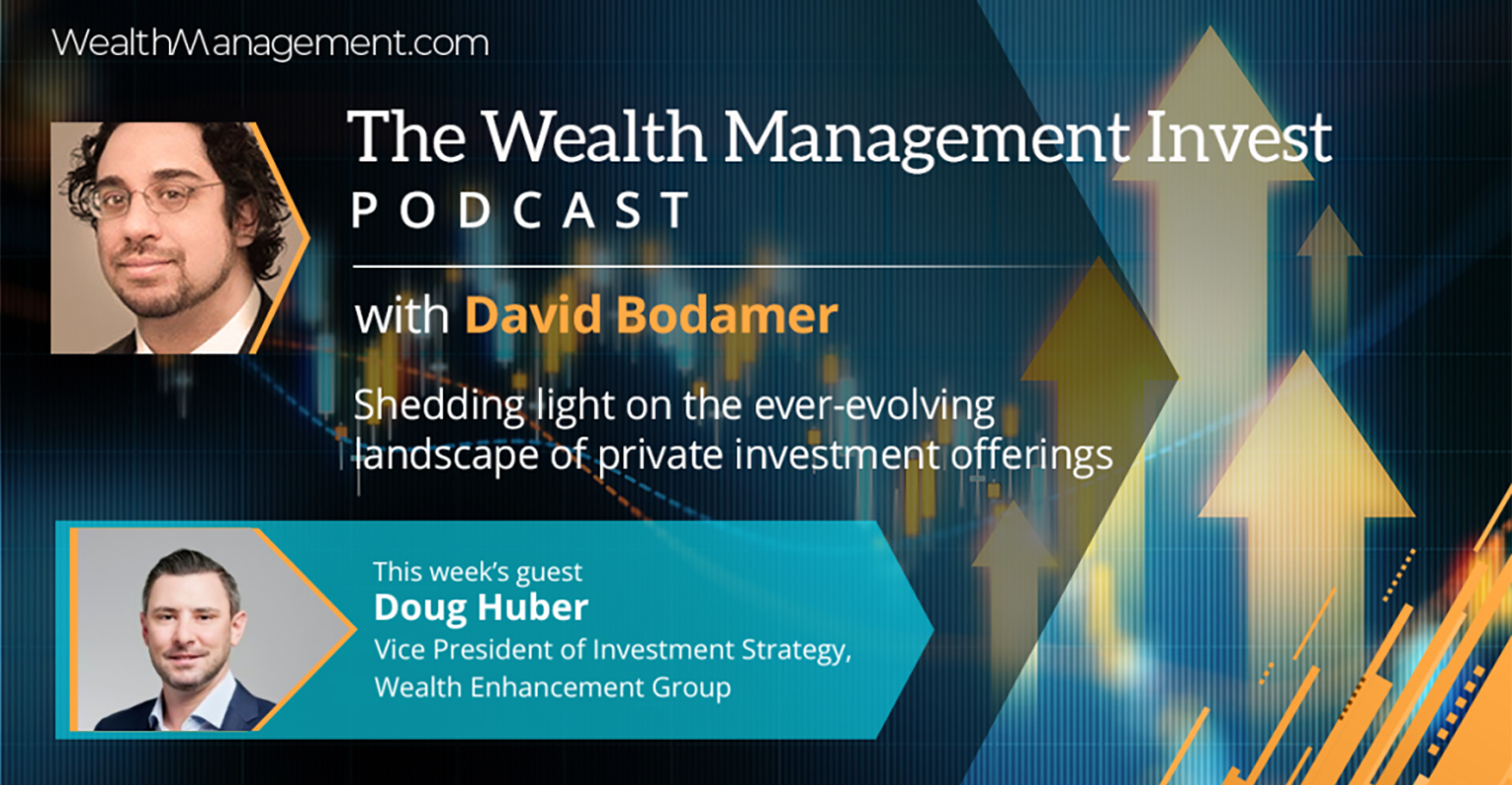 Wealth Management Invest: Wealth Enhacement Group's Approach to Private Investments