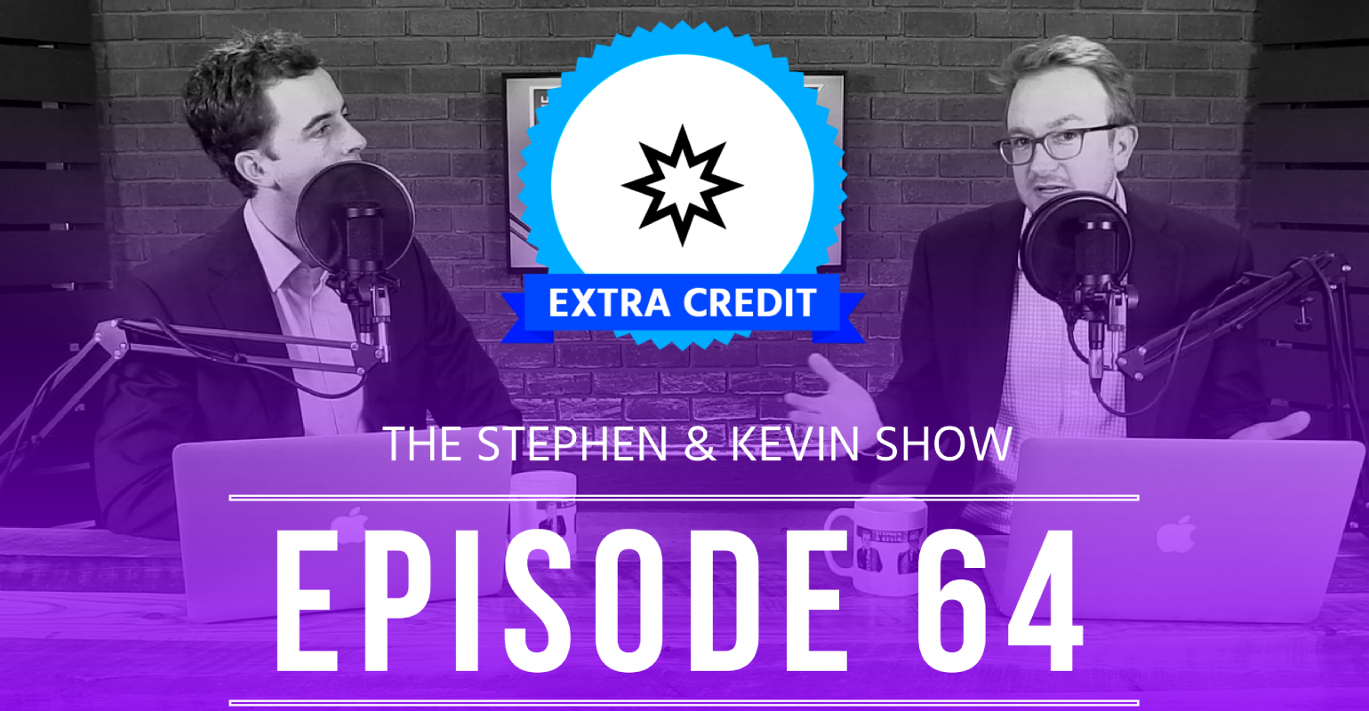 Stephen and Kevin show