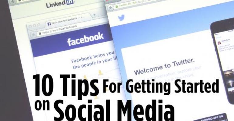 10 Tips For Getting Started on Social Media