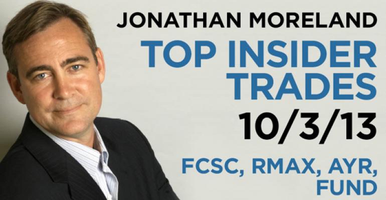 Top Insider Trades 10/3/13: FCSC, RMAX, AYR, FUND