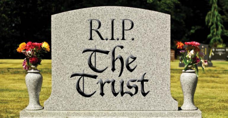 The Death of the Trust