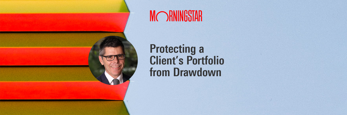 Protecting a Client’s Portfolio from Drawdown