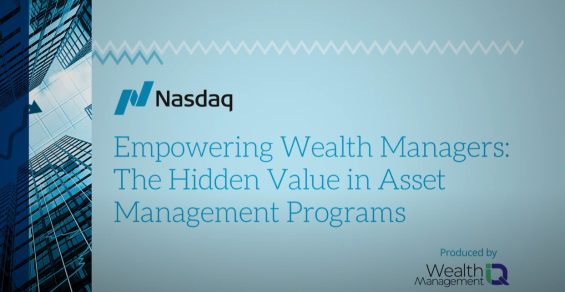 Empowering Wealth Managers: The Hidden Value in Asset Management Programs