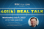 401k-real-talk-july-6.png