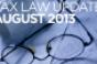 Tax Law Update: August 2013