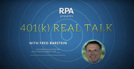 RPA 401k Real Talk with Fred Barstein retirement news
