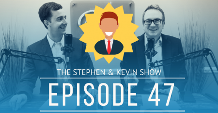 stephen and kevin show 47